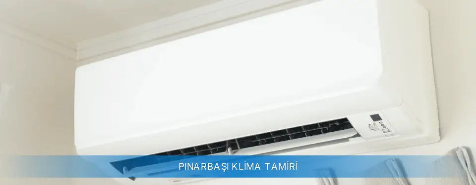 Pınarbaşı İlçemi Carrier Klima Tamiri